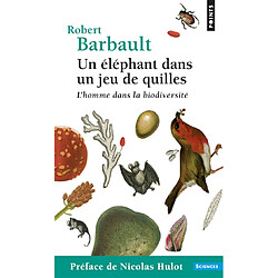 Un éléphant dans un jeu de quilles : l'homme dans la biodiversité