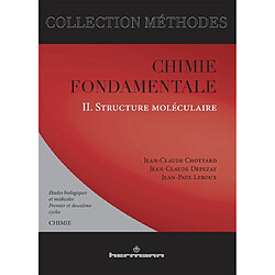 Chimie fondamentale, études biologiques et médicales. Vol. 2. Structure moléculaire