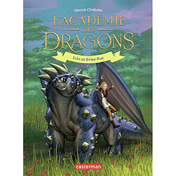 L'académie des dragons. Vol. 6. Erin et Brise-Roc