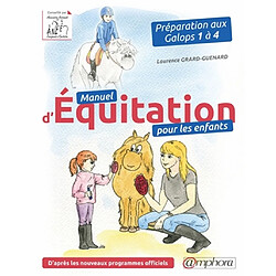 Manuel d'équitation pour les enfants : préparation aux galops 1 à 4 : d'après les novueaux programmes officiels - Occasion