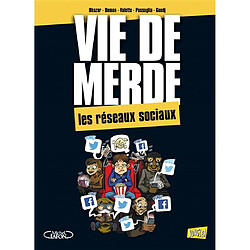 Vie de merde. Vol. 18. Les réseaux sociaux - Occasion