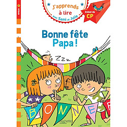 Bonne fête papa ! : niveau 1, début de CP