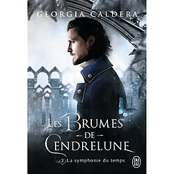 Les brumes de Cendrelune. Vol. 2. La symphonie du temps - Occasion