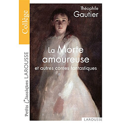 La morte amoureuse : et autres contes fantastiques - Occasion