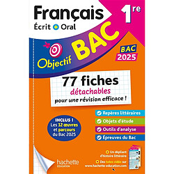 Français écrit + oral 1re : fiches détachables : bac 2025