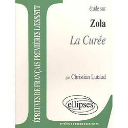 Etude sur Zola, La curée : épreuves de français premières L, ES, S, STT - Occasion