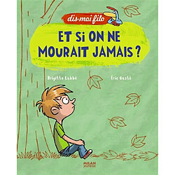 Et si on ne mourait jamais ?