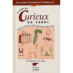 Guide des curieux en forêt : 300 questions sur les arbres et les forêts