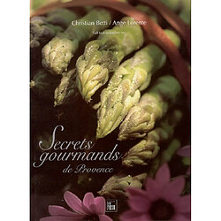 Secrets gourmands de Provence