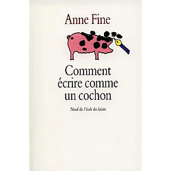 Comment écrire comme un cochon - Occasion