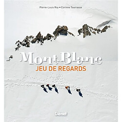 Mont-Blanc : jeu de regards