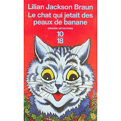 Le chat qui jetait des peaux de banane - Occasion