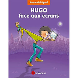 Hugo face aux écrans