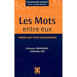 Les mots entre eux : lettres et sciences humaines. Words and their collocations