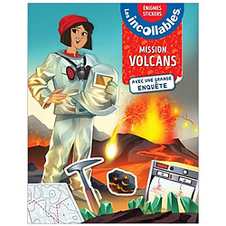 Les incollables : mission volcans avec une grande enquête : énigmes stickers