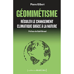 Géomimétisme : réguler le changement climatique grâce à la nature - Occasion