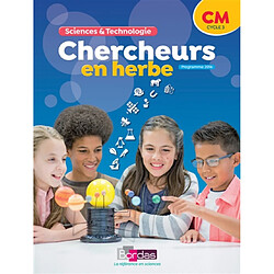 Chercheurs en herbe, sciences & technologie CM, cycle 3 : programme 2016 - Occasion