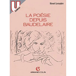 La Poésie depuis Baudelaire - Occasion