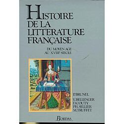 Histoire de la littérature française. Vol. 1. Du Moyen Age au XVIIIe siècle - Occasion