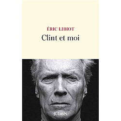 Clint et moi