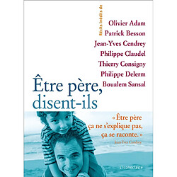 Etre père, disent-ils