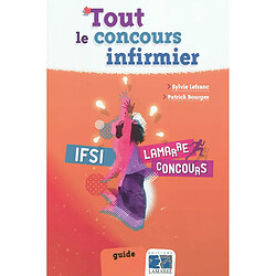 Tout le concours infirmier : guide - Occasion