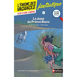 La plage du Prince blanc : du CE2 au CM1, 8-9 ans : conforme aux programmes - Occasion