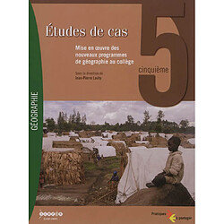 Etudes de cas 5e : mise en oeuvre des nouveaux programmes de géographie au collège - Occasion