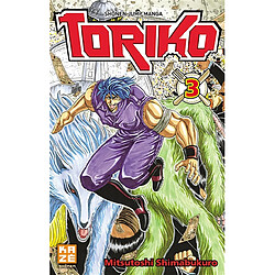 Toriko. Vol. 3. Apparition de la chose !!