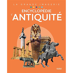 L'Antiquité : encyclopédie