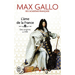 L'âme de la France. Vol. 1. Une histoire de la nation des origines à 1799 - Occasion