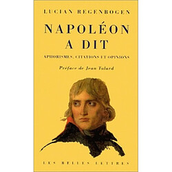 Napoléon a dit : aphorismes, citations, opinions - Occasion