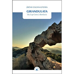 Girandulata : du cap Corse à Bonifacio