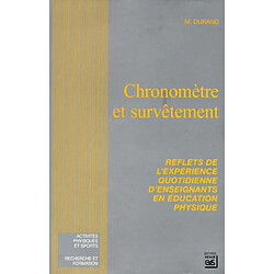 Chronomètre et survêtement : reflets de l'expérience quotidienne d'enseignants en éducation physique - Occasion