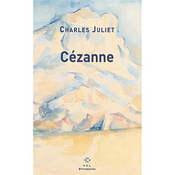 Cézanne : un grand vivant. Un chercheur d'absolu - Occasion