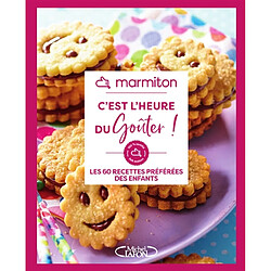 C'est l'heure du goûter ! : les 60 recettes préférées des enfants