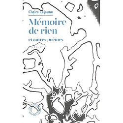 Mémoire de rien : et autres poèmes