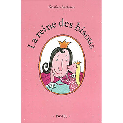 La reine des bisous