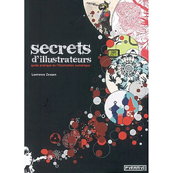 Secrets d'illustrateurs : guide pratique de l'illustration numérique - Occasion