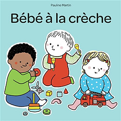 Bébé à la crèche