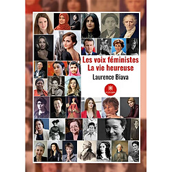 Les voix féministes : La vie heureuse - Occasion