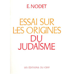 Essai sur les origines du judaïsme : de Josué aux Pharisiens - Occasion