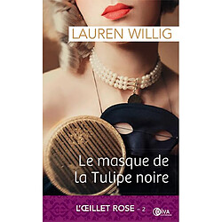 L'Oeillet rose. Vol. 2. Le masque de la Tulipe noire