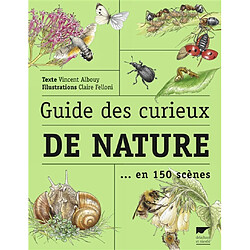 Guide des curieux de nature : en 150 scènes