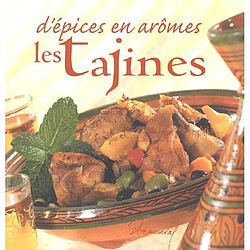 D'épices en arômes, les tajines