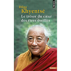 Le trésor du coeur des êtres éveillés : pratique de la vue, de la méditation et de l'action, discours vertueux du début à la fin - Occasion