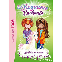 Le royaume enchanté. Vol. 2. La vallée des licornes - Occasion