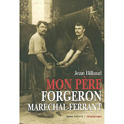 Mon père forgeron maréchal-ferrant - Occasion