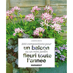 200 compositions pour balcons, terrasses et tout petits jardins - Occasion