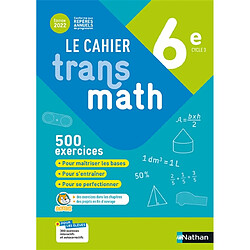 Le cahier Transmaths 6e, cycle 3